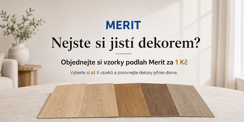 Nejste si jistí dekorem? Objednejte si vzorky podlah Merit za 1 Kč